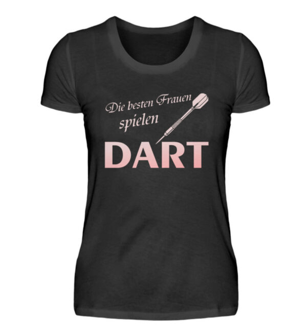 Die besten Frauen spielen Dart - Damenshirt-16