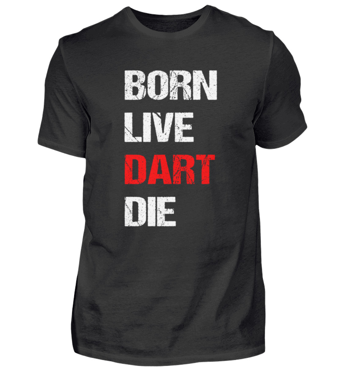 Born Live Dart Die - BlackEdition - Herren Shirt-16