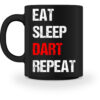 Eat Sleep Dart Repeat - Tasse-16