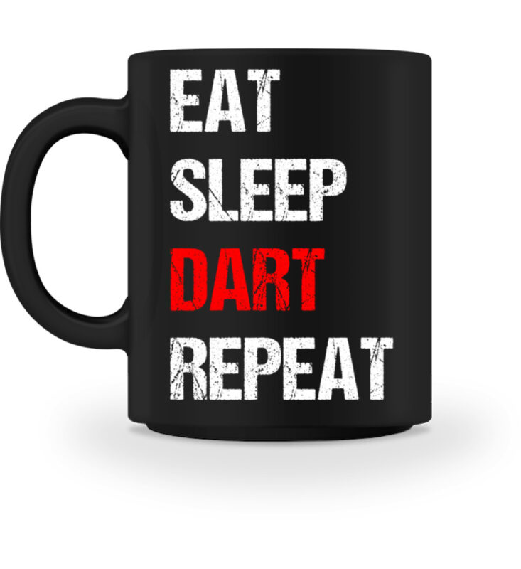 Eat Sleep Dart Repeat  – Tasse