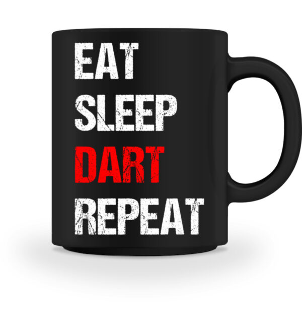 Eat Sleep Dart Repeat - Tasse-16