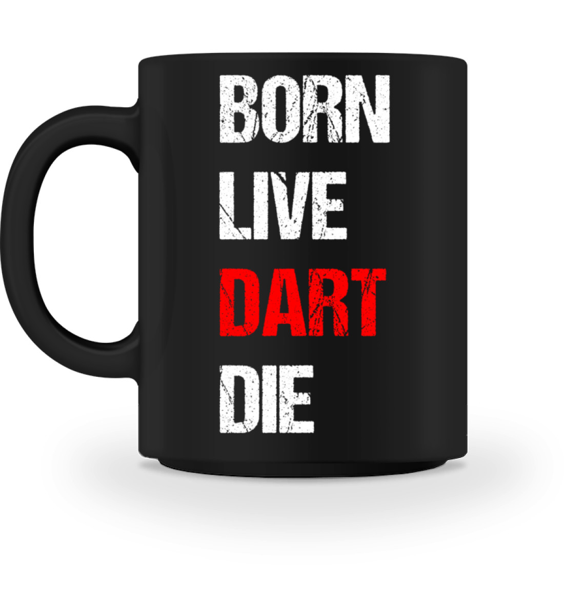 Born Live Dart Die