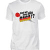 Sind wir denn alle GAGA - Herren Shirt-3