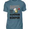 Darts formte diesen schönen Körper - Herren Shirt-1230