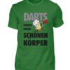 Darts formte diesen schönen Körper - Herren Shirt-718