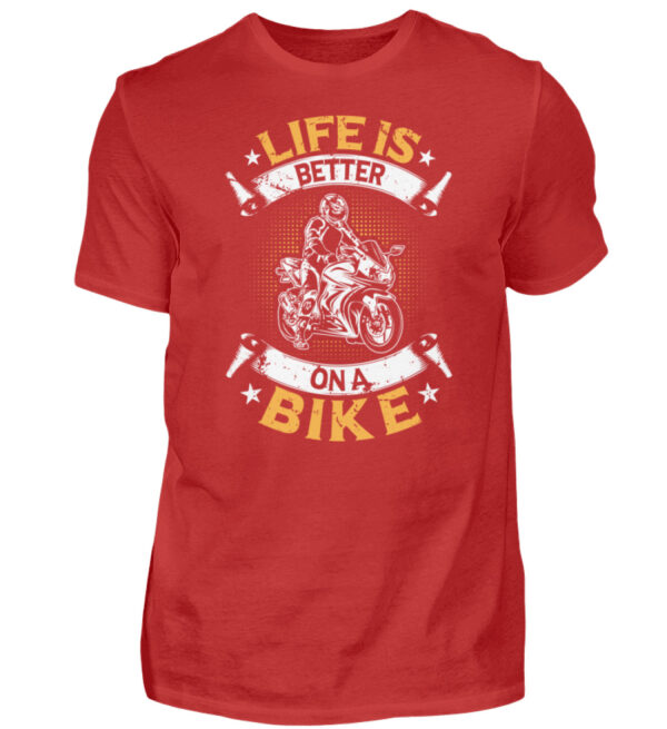 Biker Shirts - Life is better on a bike - Herren Shirt-4