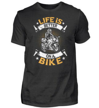 Biker Shirts - Life is better on a bike - Herren Shirt-16