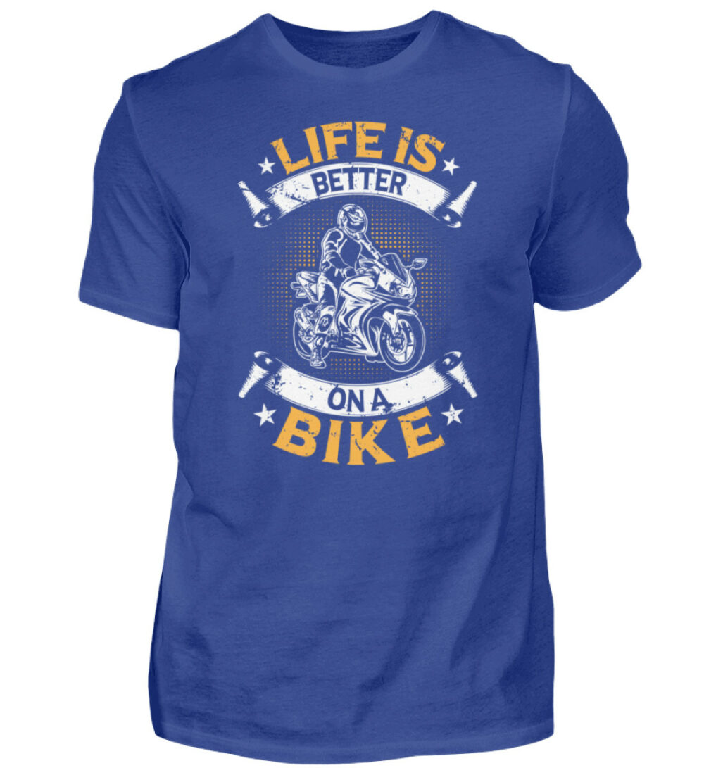 Biker Shirts - Life is better on a bike - Herren Shirt-668