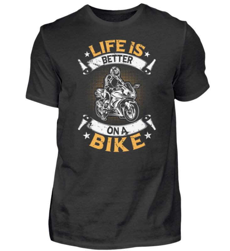 Biker Shirts – Life is better on a bike  – Herren Shirt