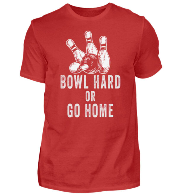 Bowl hard or go home - Herren Shirt-4