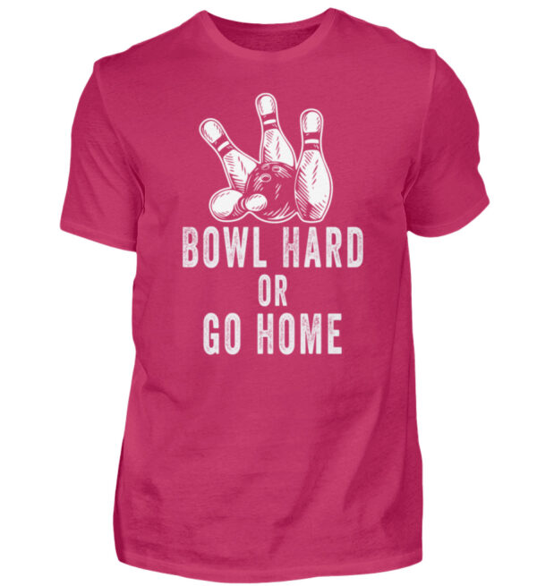 Bowl hard or go home - Herren Shirt-1216