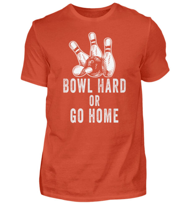 Bowl hard or go home - Herren Shirt-1236