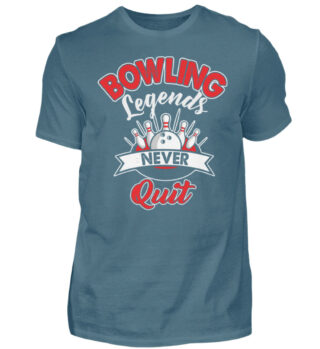 Bowling Legends never Quit  - Herren Shirt