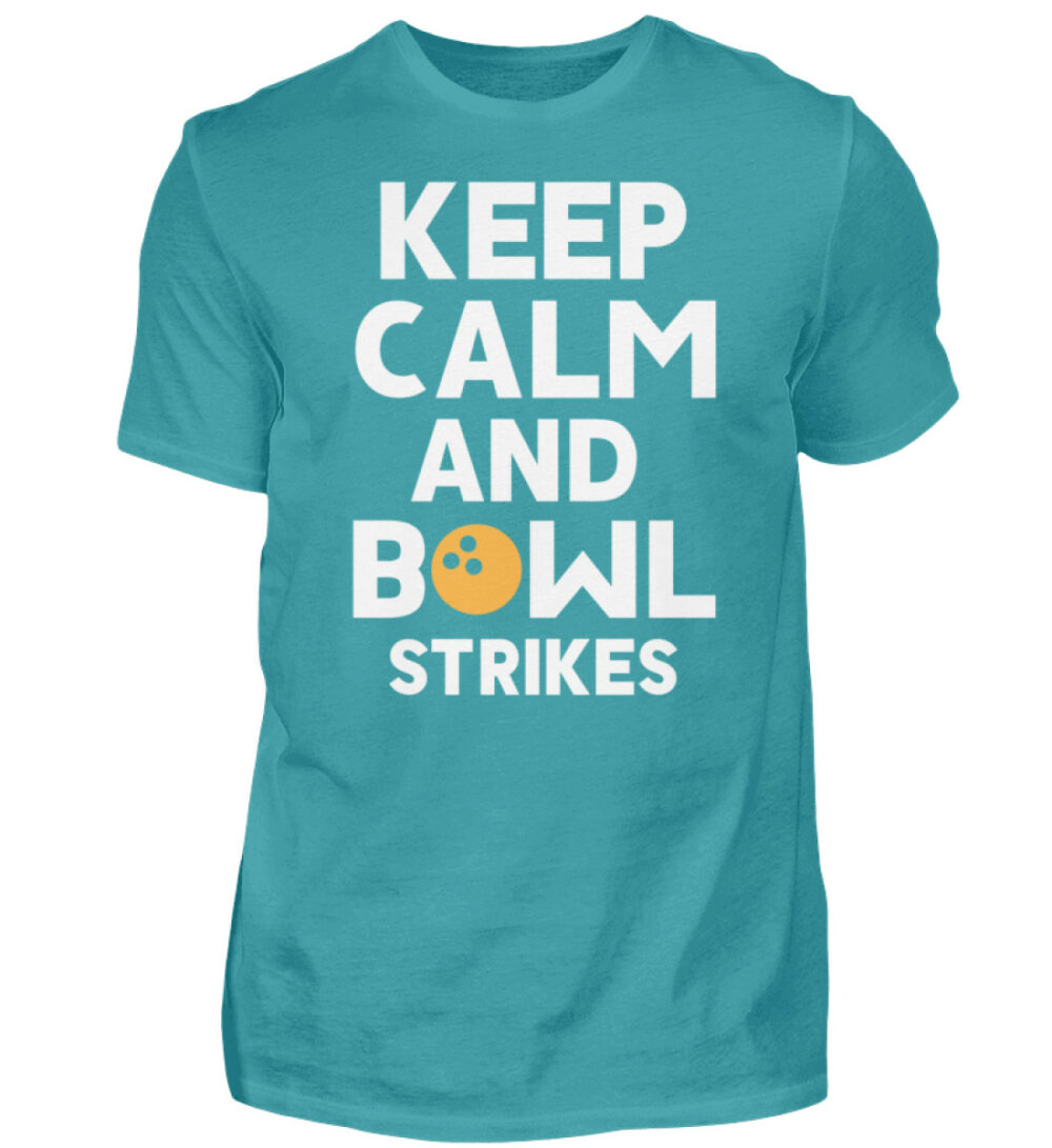 Keep calm and Bowl strikes - Herren Shirt-1242