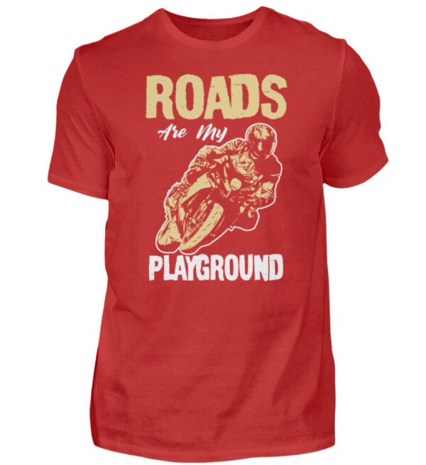 Biker Shirts - Roads are my Playground - Herren Shirt-4