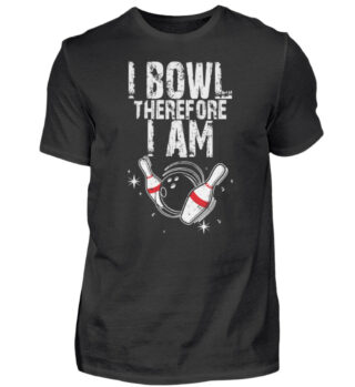I Bowl therefore I am - Herren Shirt-16