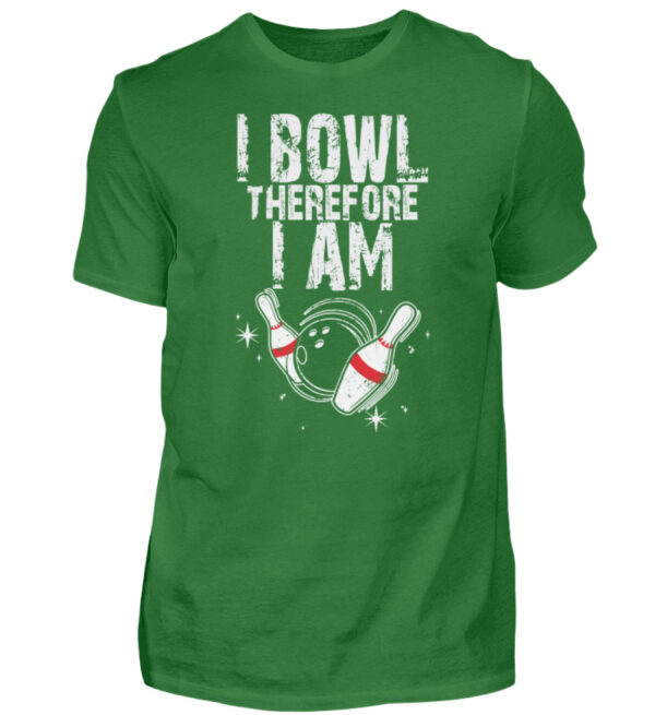 I Bowl therefore I am - Herren Shirt-718