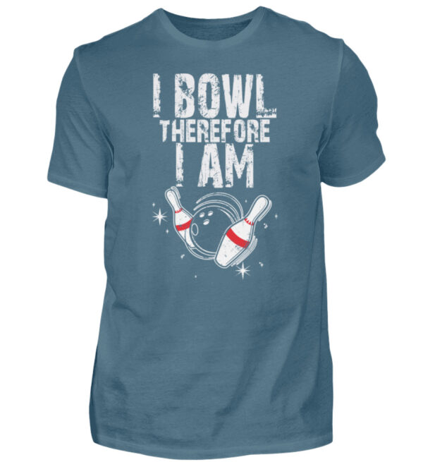 I Bowl therefore I am - Herren Shirt-1230