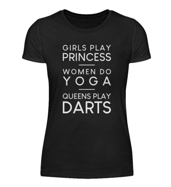 Queens play darts - BlackEdition - Damenshirt-16