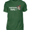 Hauptsache Triple - Herren Shirt-833