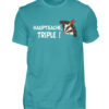 Hauptsache Triple - Herren Shirt-1242