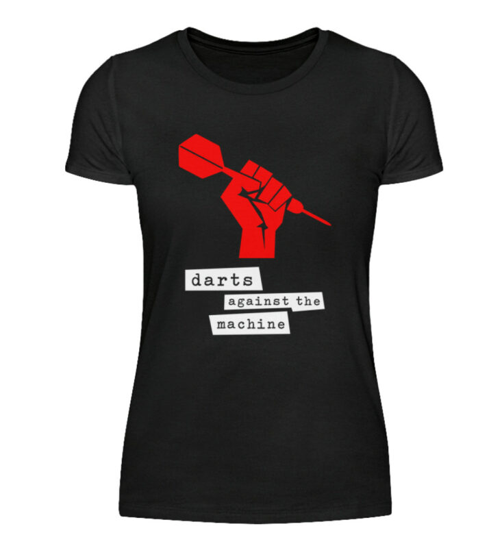 Darts against the machine – BlackEdition  – Damenshirt