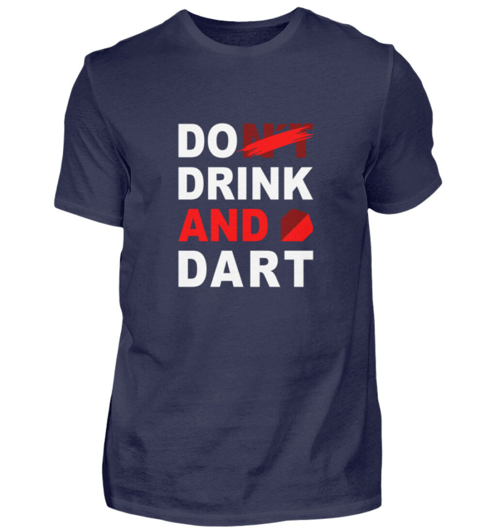 Do (nt) Drink and Dart - Herren Shirt-198