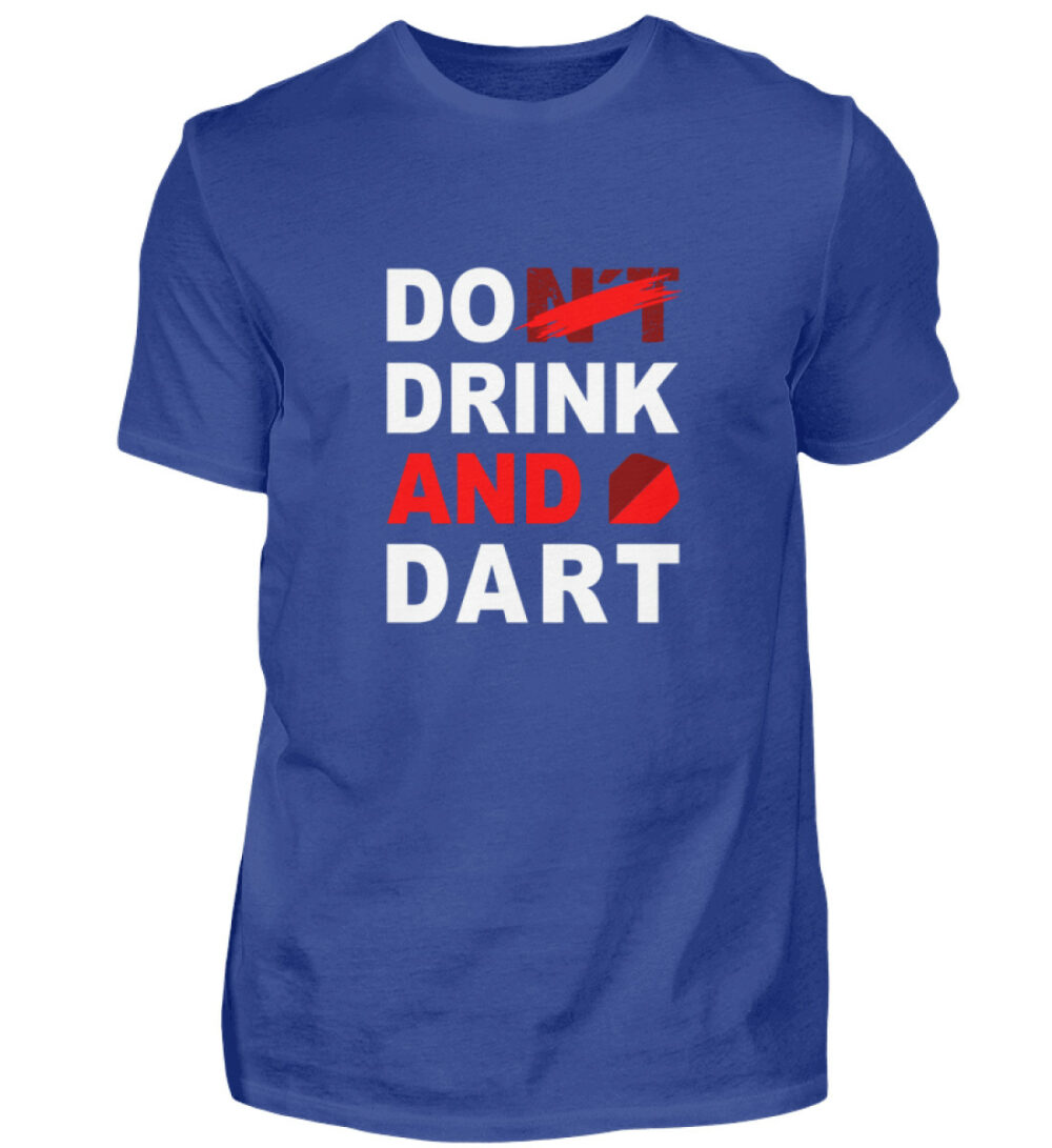 Do (nt) Drink and Dart - Herren Shirt-668