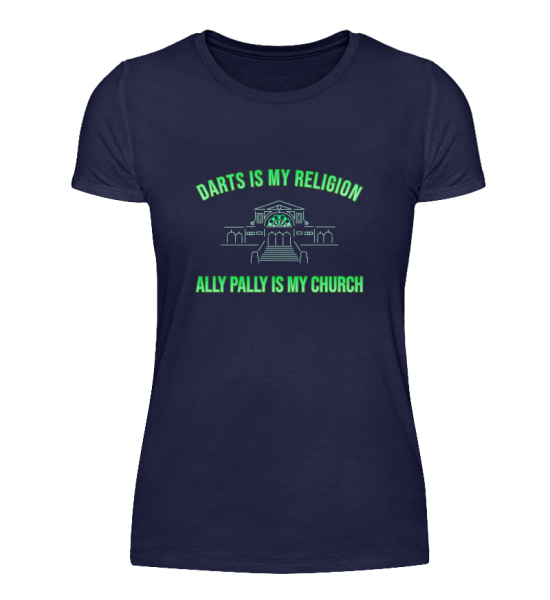 Darts is my Religion - Damenshirt-198