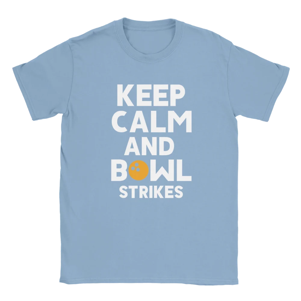 Keep calm and bowl Strikes – Bowling T-Shirt