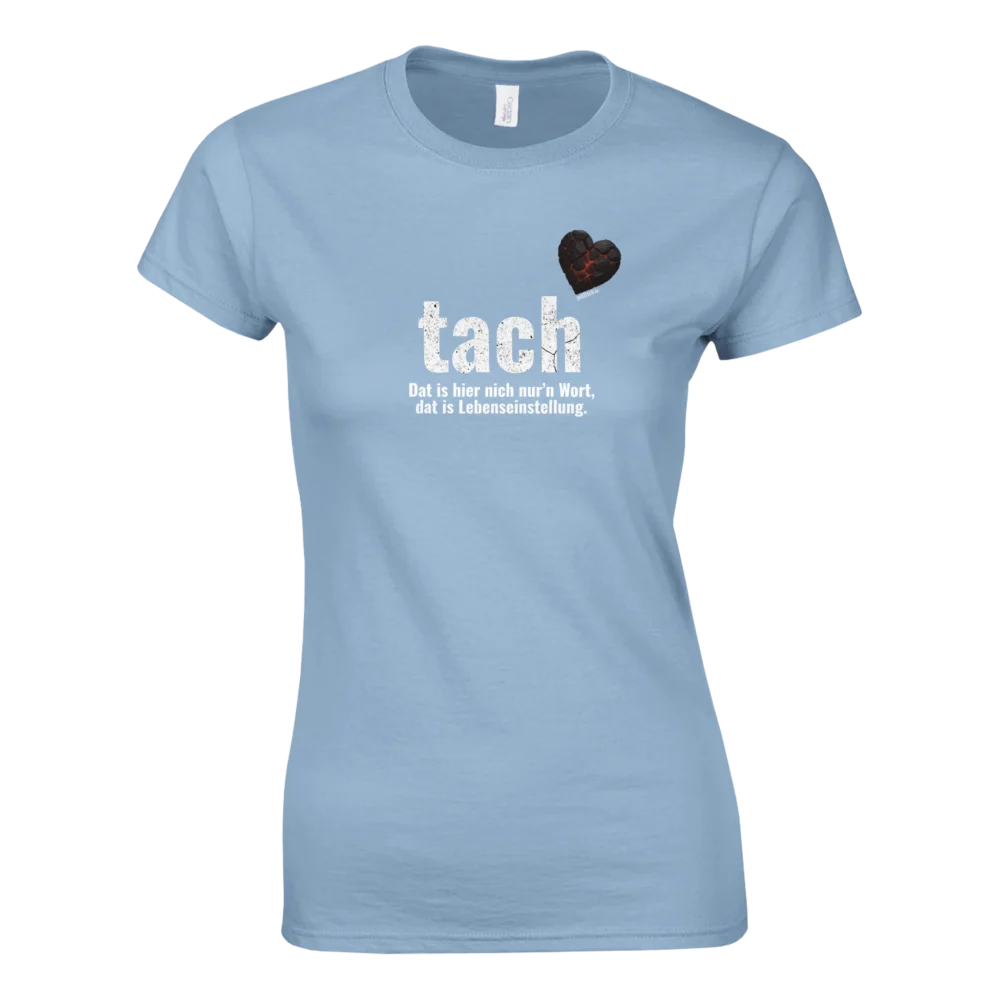 Tach &amp; Tschüss - Klassisches T-Shirt mit Rundhalsausschnitt für Damen