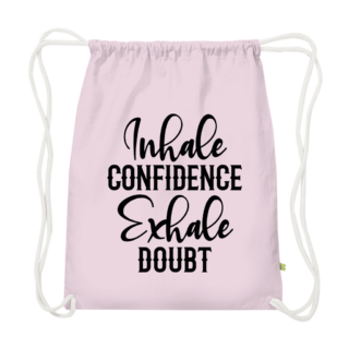 Inhale confidence exhale doubt - Premium Bio Turnbeutel