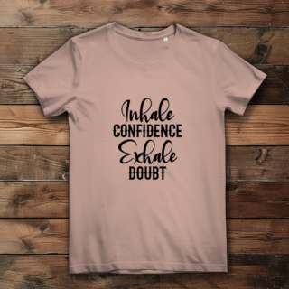 Inhale confidence exhale doubt - Damen Premium Bio T-Shirt
